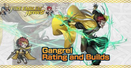 gangrel best build fire emblem heroes.